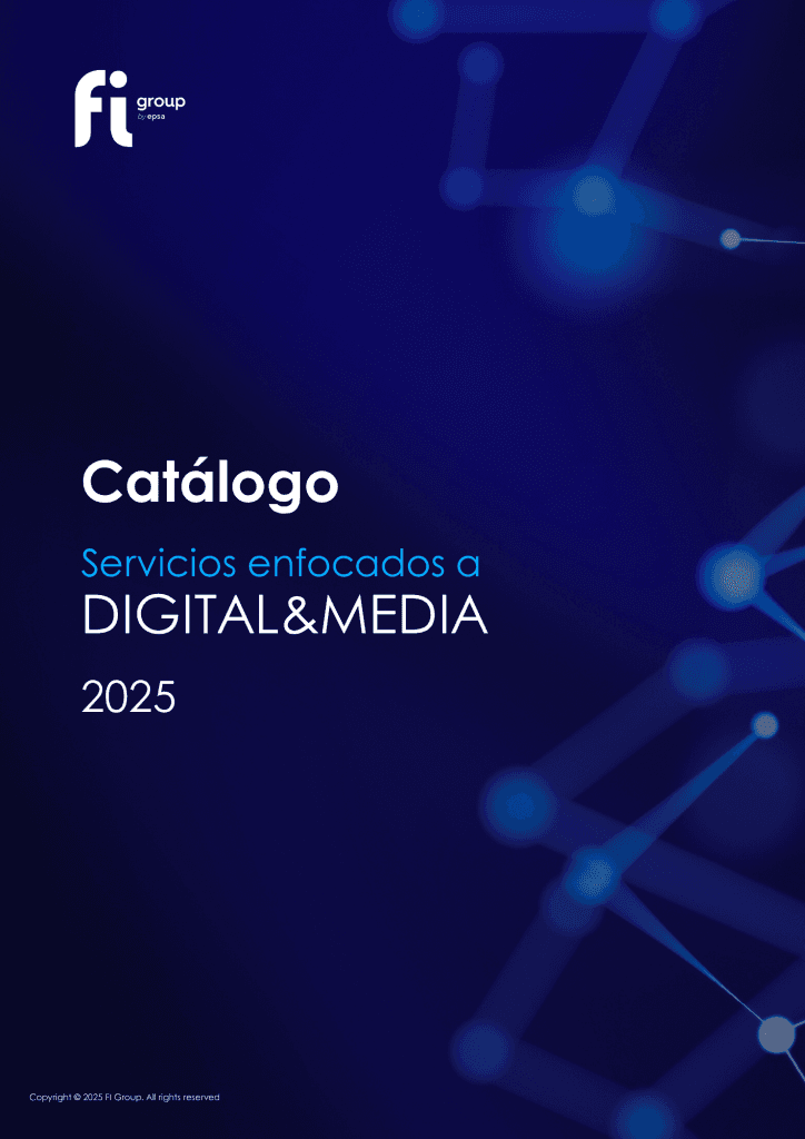 Catálogo de servicios de FI Group enfocados al sector digital y media